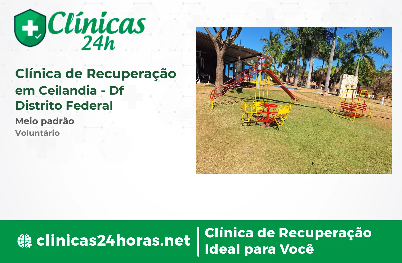 Clínica de Recuperação em Ceilandia Masculina