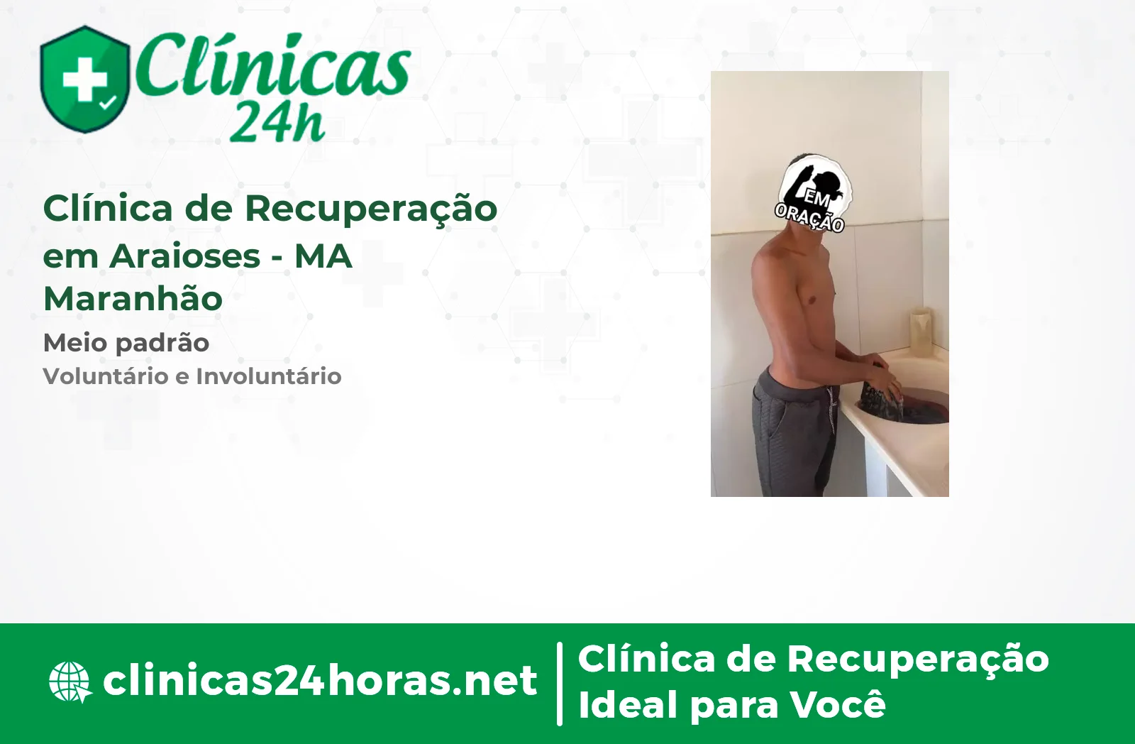 Clínica de Recuperação em Araioses Masculina 4