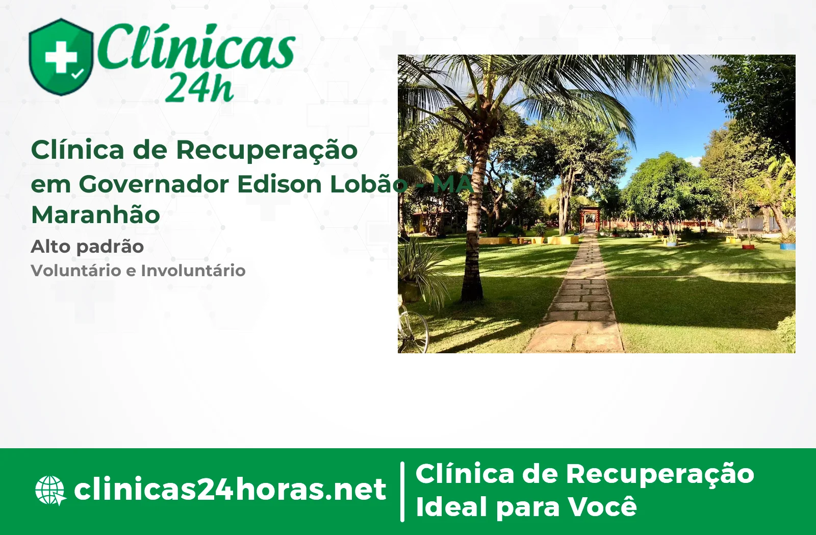 Clínica de Recuperação em Governador Edison Lobão Masculina 4