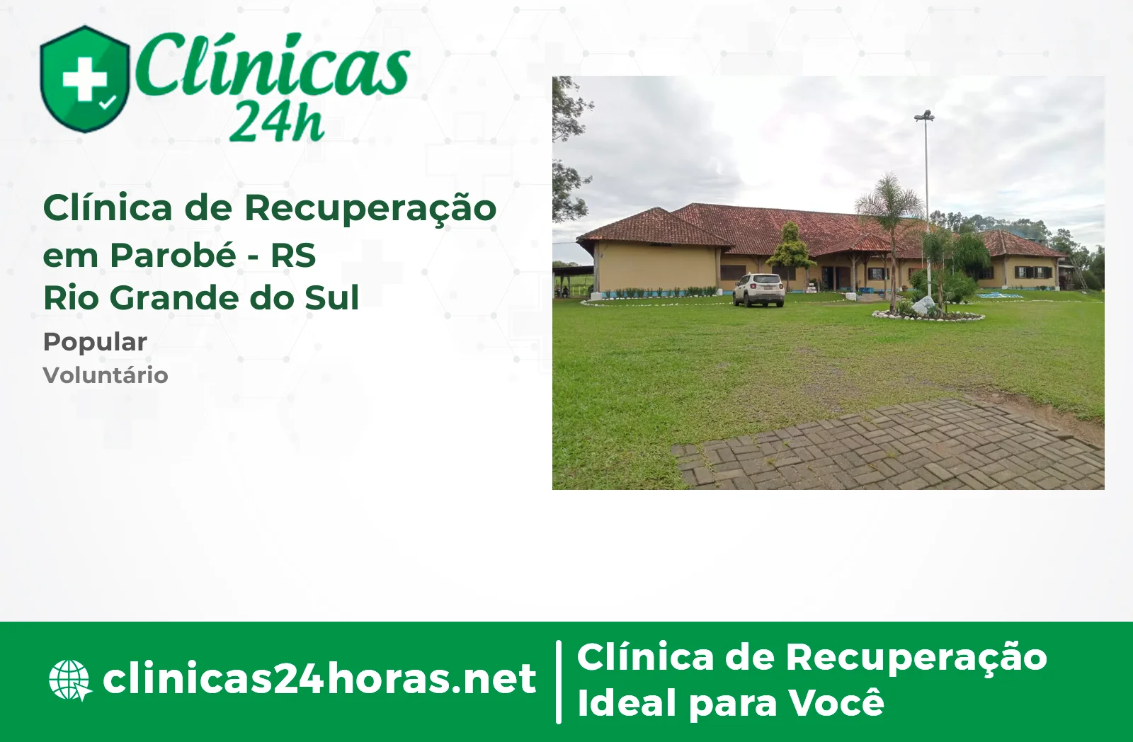 Clínica de Recuperação em Parobé Masculina-2 2